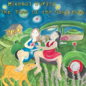 Michael Hurley / The Time of the Foxgloves (Vinyl)(2-3일 이내 발송 가능)
