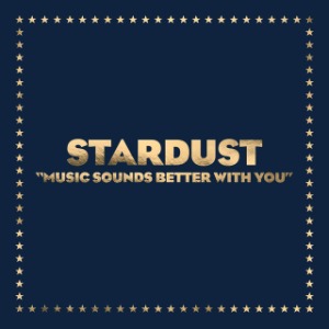 Stardust / Music Sounds Better With You (Vinyl, 12&quot; Single, Etched Side B, Reissue, Remastered, Limited Edition) *쟈켓 모서리에 작은 눌림 자국이 있습니다. 할인, 2-3일 이내 발송.